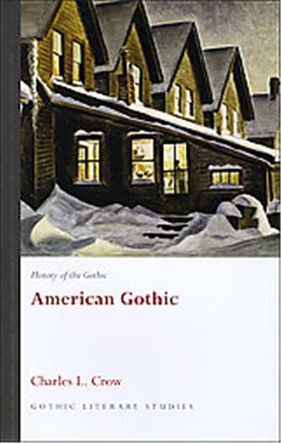 American Gothic, University of Wales Press - Gothic Literary Studies