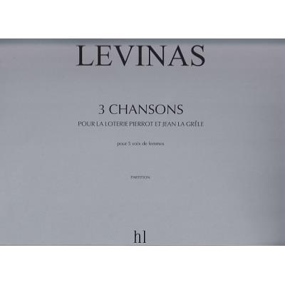 Partitions classique LEMOINE LEVINAS MICHAEL - CHANSONS POUR LA LOTERIE PIERROT ET JEAN LAGRELE - 5 VOIX DE FEMMES Choeur et ensemble vocal