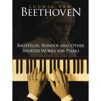 BAGATELLES-RONDOS + AUTRES MORCEAUX POUR PIANO