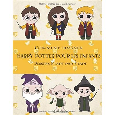 Apprendre à dessiner Harry et les personnages pour les enfant : Plus de 25  de vos personnages préférés - Livre de dessins pour enfants (officieuse) 