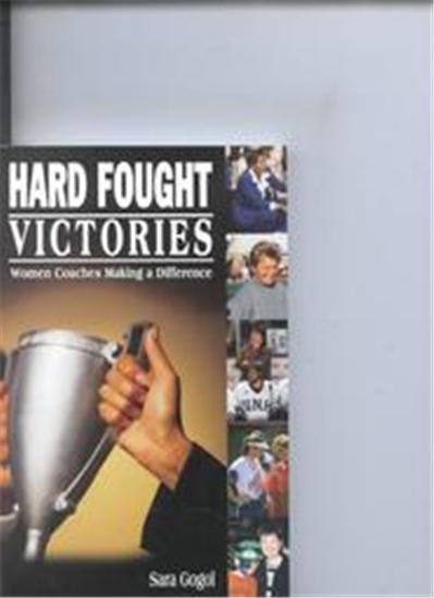 Hard Fought Victories