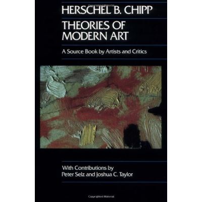 Theories of Modern Art, CALIFORNIA STUDIES IN THE HISTORY OF ART
