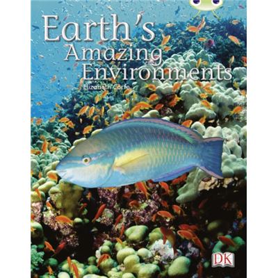 Earth's Amazing Environments: (White B) NF (BUG CLUB)