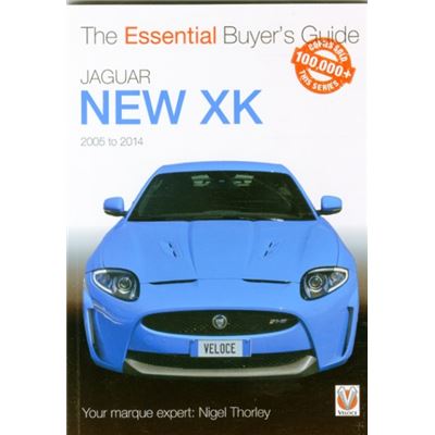 Jaguar New Xk 2005-2014: The Essential Buyer S Guide (Paperback)