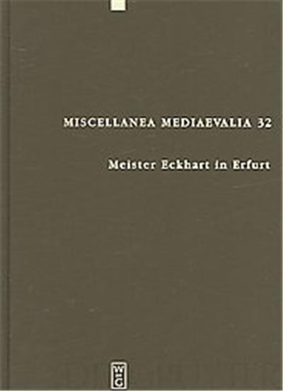 Meister Eckhart in Erfut, MISCELLANEA MEDIAEVALIA