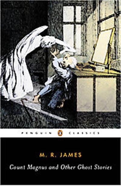 Count Magnus And Other Ghost Stories, Penguin Classics Series
