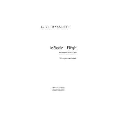Partitions classique JOBERT MASSENET JULES - MELODIE ELEGIE - SAXOPHONE ALTO ET PIANO Saxophone