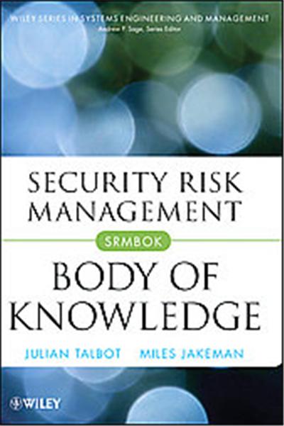 Security Risk Management, Wiley Series in Systems Engineering and Management
