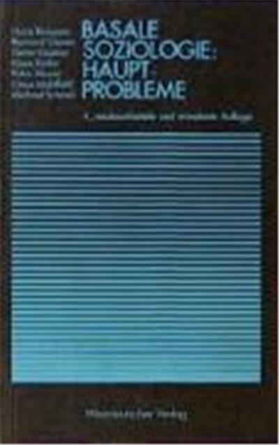Basale Soziologie, Hauptprobleme,  Studienreihe Gesellschaft