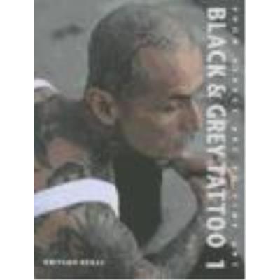 Black & Grey Tattoo 1 - Kakoulas, Marisa, Hoill, Edgar