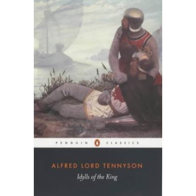 Idylls of the King, Penguin Classics Series
