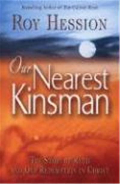 Our Nearest Kinsman: The Story of Ruth and Our Redemption in Christ