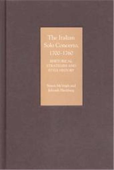 The Italian Solo Concerto, 1700-1760