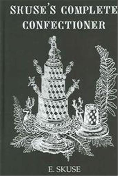Skuse's Complete Confectioner, Kegan Paul Library of Culinary Arts