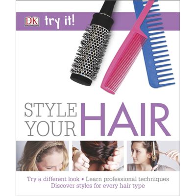 Try It! Style Your Hair (Paperback)