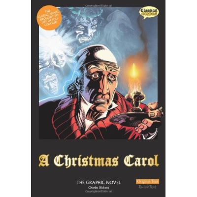 Christmas Carol, The Graphic Novel Charles Dickens