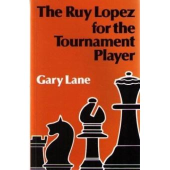 The Ruy Lopez Explained (Batsford Chess Books), Chess, Gary Lane