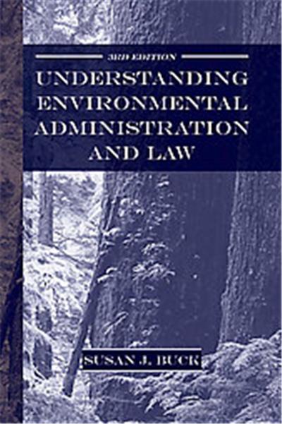 Understanding Environmental Administration And Law