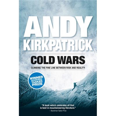 Cold Wars: Climbing The Fine Line Between Risk And Reality (Paperback)