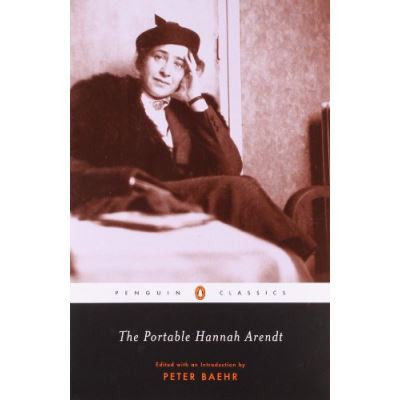 The Portable Hannah Arendt, Penguin Classics Series