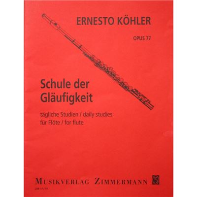 Schule der Gläufigkeit Opus 77 - Ernesto Köhler - Flûte