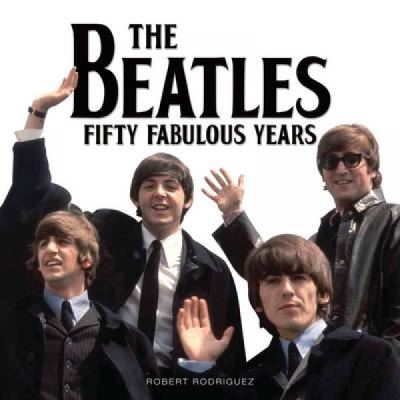 Beatles-Fifty Fabulous Years