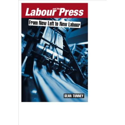 Labour and The Press