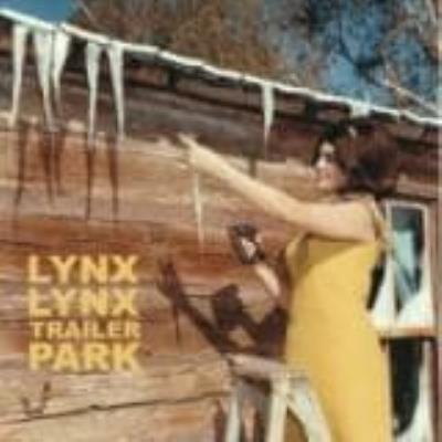 Trailer Park (10) - Lynx Lynx