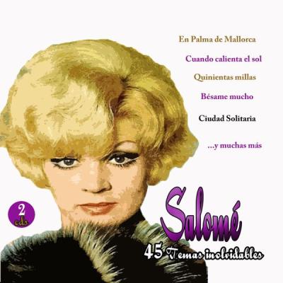 Salome - 45 Temas Inolvidables - 2 Cds