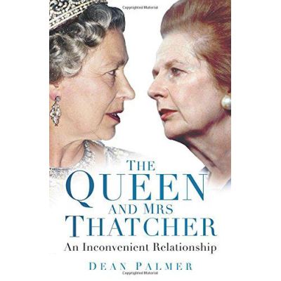 The Queen and Mrs Thatcher: An Inconvenient Relationship - [Version Originale]