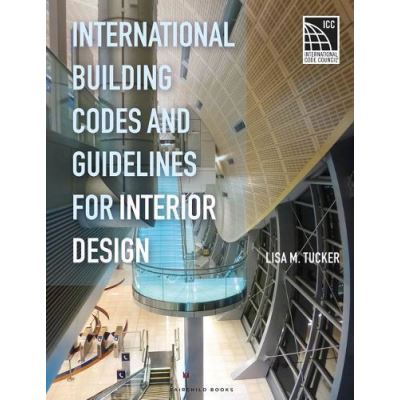 International Building Codes and Guidelines for Interior Design - [Version Originale]