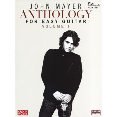 Partitions variété, pop, rock... HAL LEONARD JOHN MAYER ANTHOLOGY FOR EASY GUITAR VOLUME 1 WITH - GUITAR TAB Guitare