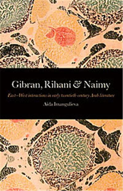 Gibran, Rihani and Naimy