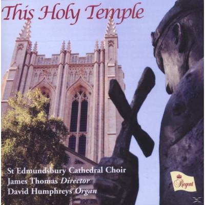 This Holy Temple.St Edmundsbury Cathedral Choir