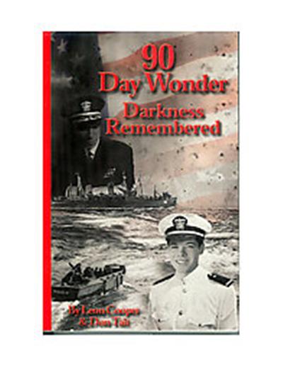 90 Day Wonder Darkness Remembered
