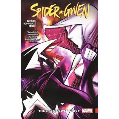 Spider-Gwen Vol. 6: The Life and Times of Gwen Stacy (Spider-Gwen (2015)) - [Version Originale]