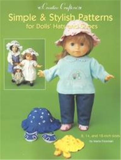 Simple & Stylish Patterns for Dolls' Hats & Shoes, Creative Crafters Series