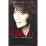 Juliette Gréco - les vies d'une chanteuse Dicale Bertrand