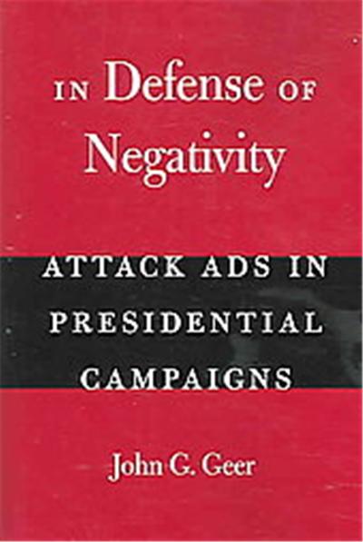 In Defense of Negativity, Studies in Communication, Media, and Public Opinion