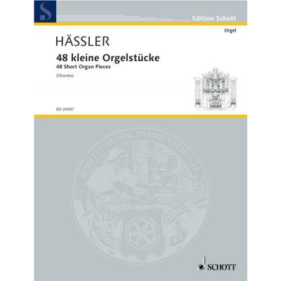 Partitions classique SCHOTT HAESSLER JOHANN WILHELM - 48 SHORT ORGAN PIECES - ORGAN Orgue