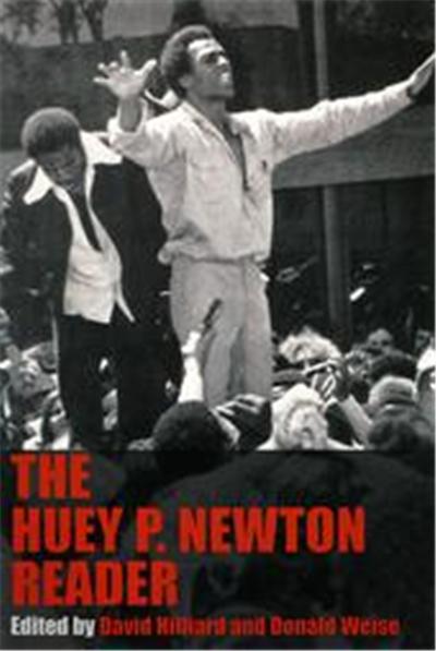 The Huey P Newton Reader
