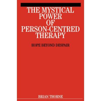 The Mystical Power of Person-Centred Therapy