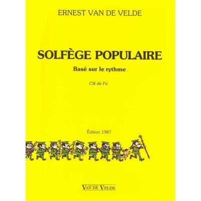 Méthodes et pédagogie VAN DE VELDE VAN DE VELDE ERNEST - SOLFÈGE POPULAIRE - CLÉ DE FA Formation musicale - solfège