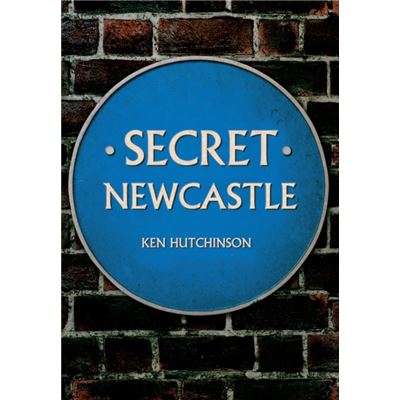 Secret Newcastle (Paperback)