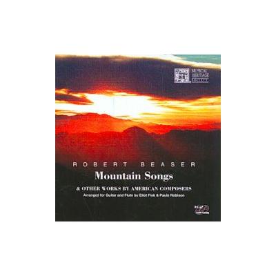 Robert Beaser: Mountain Songs