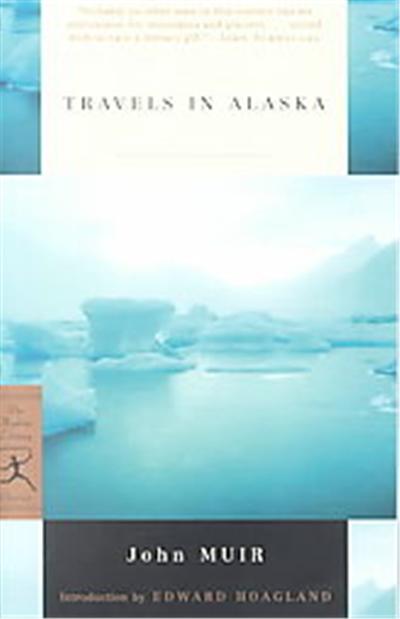 Travels in Alaska, Modern Library Classics