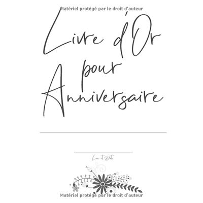 Livre d'Or 18 Ans Anniversaire: Livre de Signature et de Messagerie  d'anniversaire - Livre de Souvenir pour les photos de fête d'anniversaire  et pour