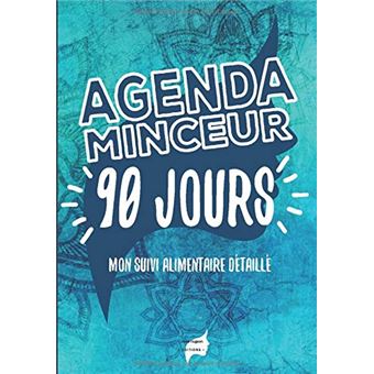 Agenda Minceur 90 jours: Journal alimentaire en francais , Agenda