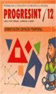 Progresint 12. Orientación Espacio-Temporal - 1