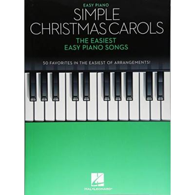 Simple Christmas Carols: The Easiest Easy Piano Songs - [Version Originale]